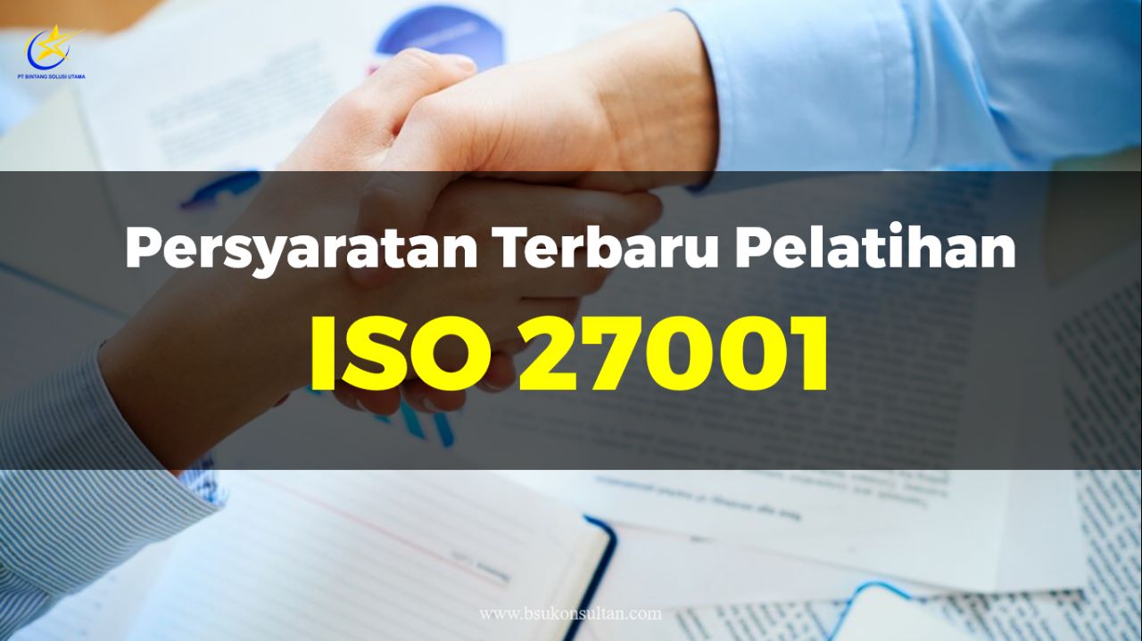 Persyaratan Terbaru Pelatihan ISO 27001