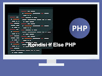 Struktur Kendali If Else pada PHP
