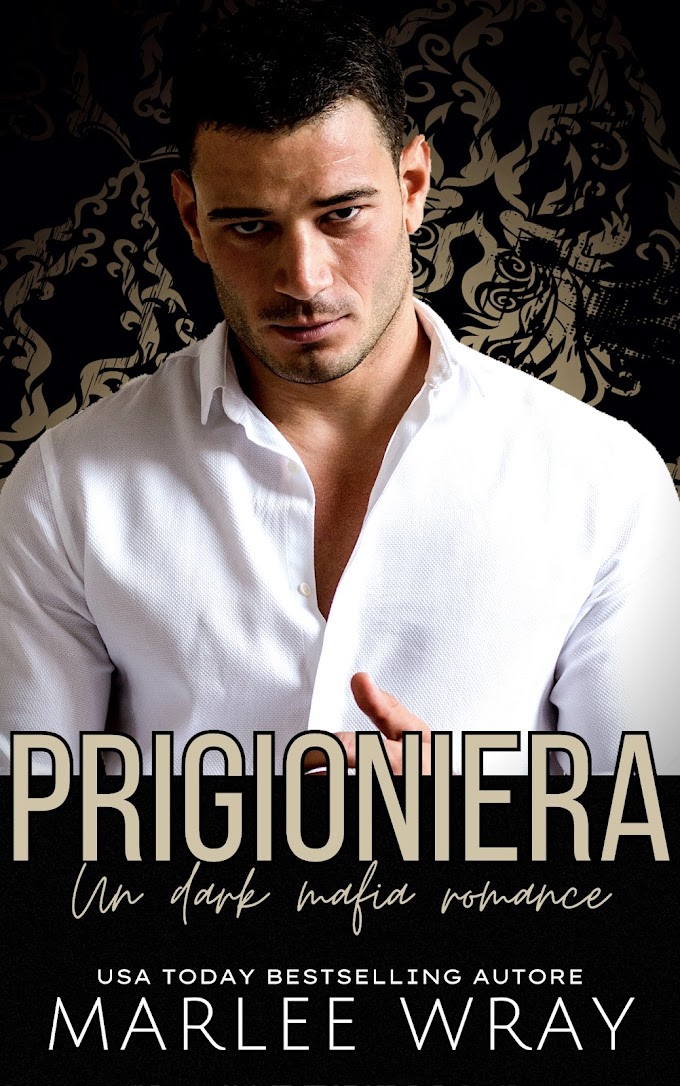 [RELEASE BLITZ] Marlee Wray Prigioniera