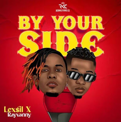 Download AUDIO Mp3 | Lexsil X Rayvanny - By Your Side