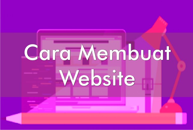 Cara Membuat Website Mudah Simpel dan Gratis