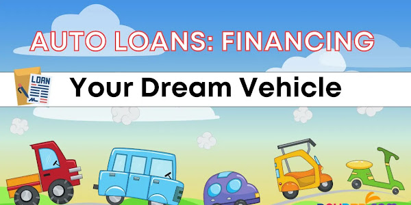 Auto Loans: Financing Your Dream Vehicle