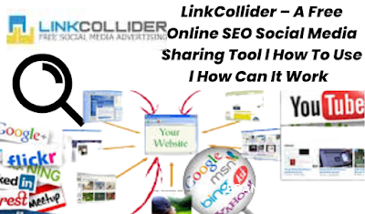 LinkCollider – A Free Online SEO Social Media Sharing Tool l How To Use l How Can It Work