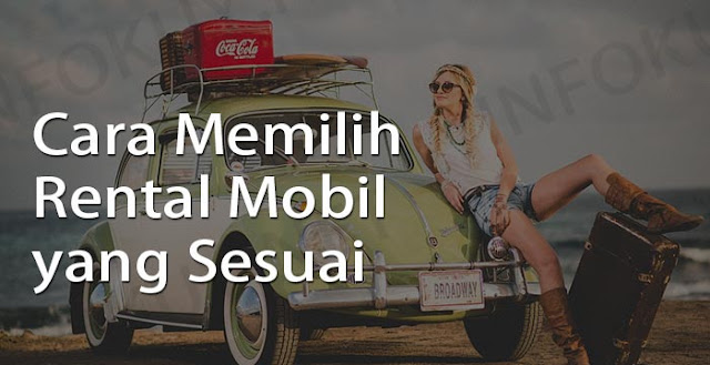 Cara Memilih Rental Mobil