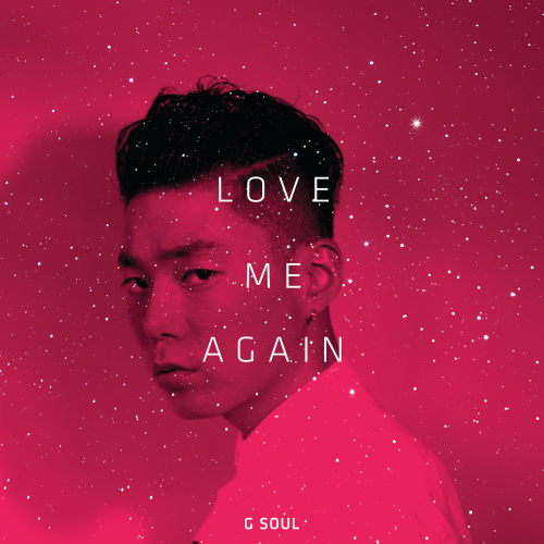 Download G.Soul Love Me Again Mp3
