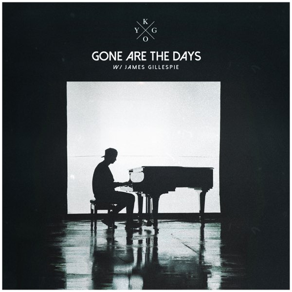 listen, Gone Are The Days (feat. James Gillespie) - Single, Kygo, music, singles, songs, Pop, streaming music, apple music