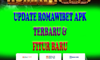 Update Romawibet APK Terbaru & Fitur Baru