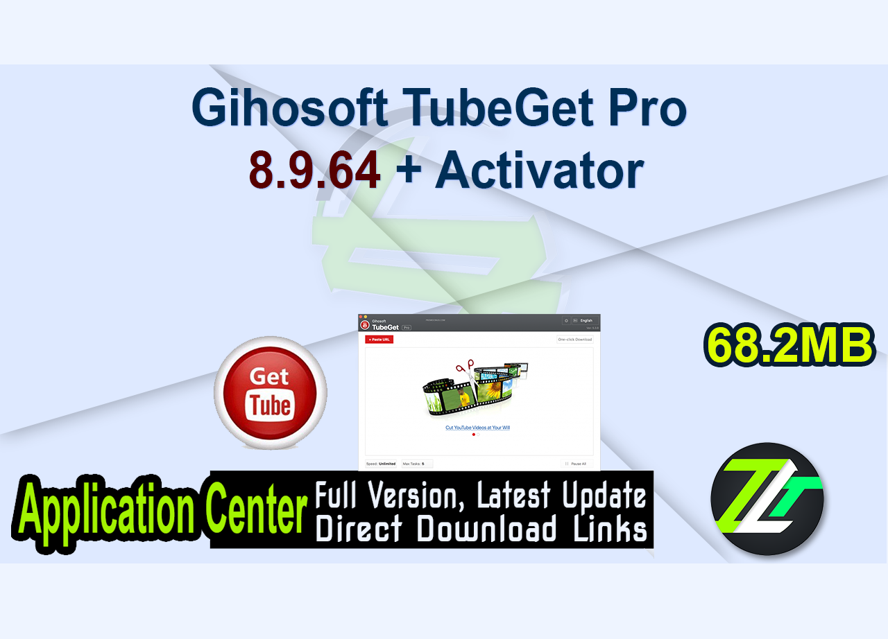Gihosoft TubeGet Pro 8.9.64 + Activator