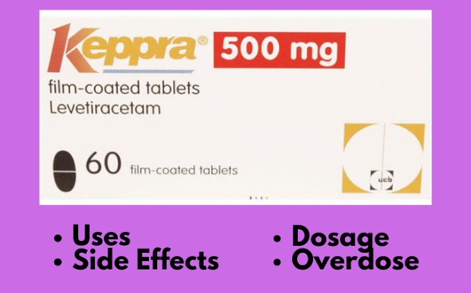 Keppra Tablet Uses, Side Effects, Dosage, Overdose & FAQs