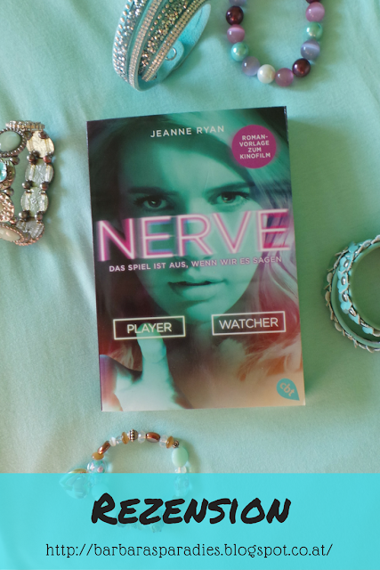 Buchrezension #127 Nerve - Das Spiel ist aus, wenn wir es sagen von Jeanne Ryan