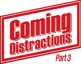 Preface to Distraction – Part 3