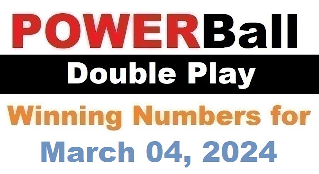 PowerBall Double Play Winning Numbers for March 04, 2024