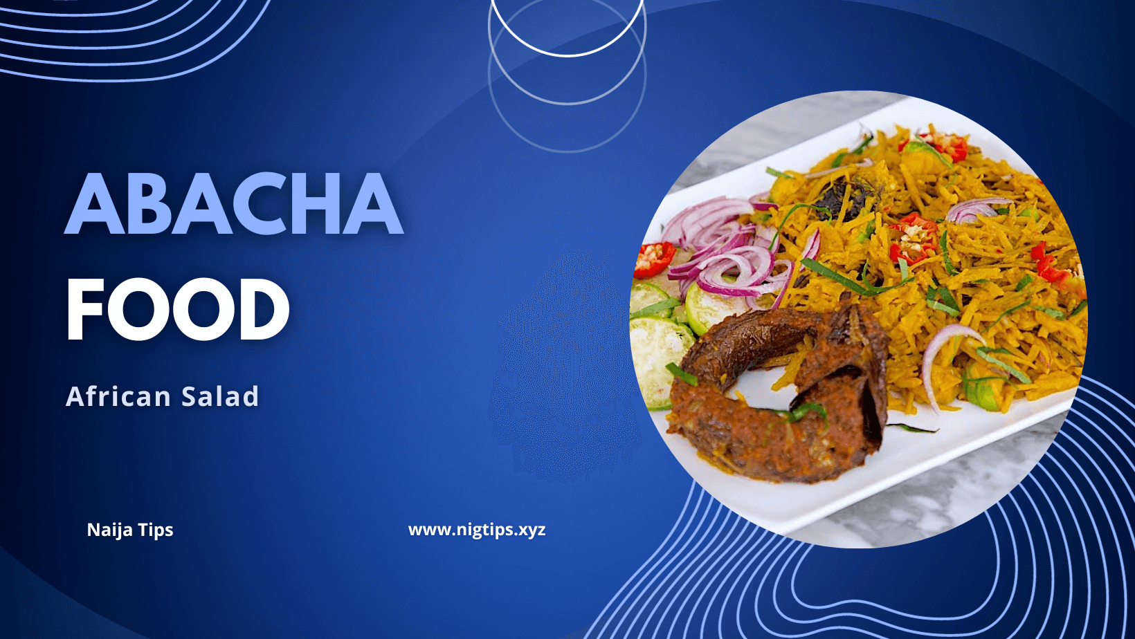 Abacha Food - African Salad