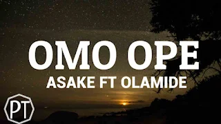 Omo Ope Lyrics In English - Asake