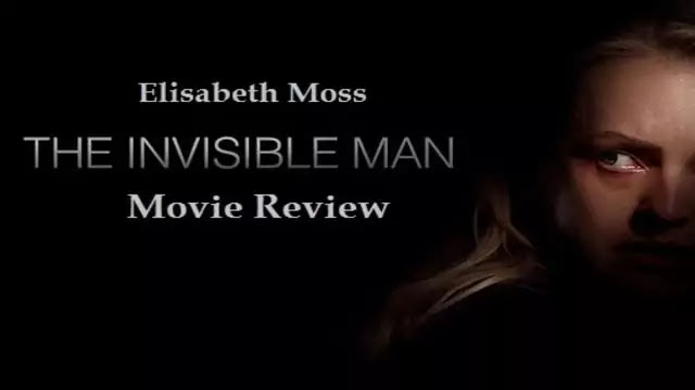 The Invisible Man 2020 Hollywood latest Horror Movie review - Uslis