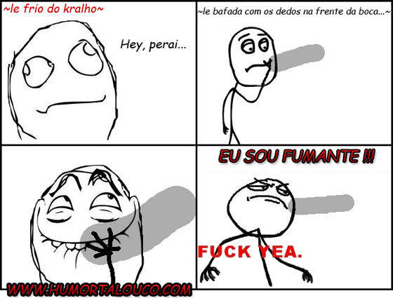 ~Eu sou FUMANTE~