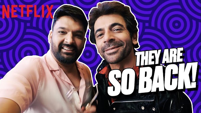 Kapil Sharma and Sunil Grover reunite for new Netflix show