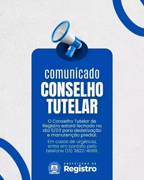 Conselho Tutelar de Registro-SP estará fechado no dia 5-3 para dedetização e manutenção predial