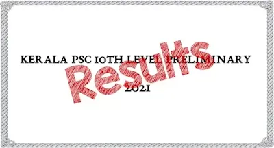 Kerala PSC 10th Level Preliminary Result