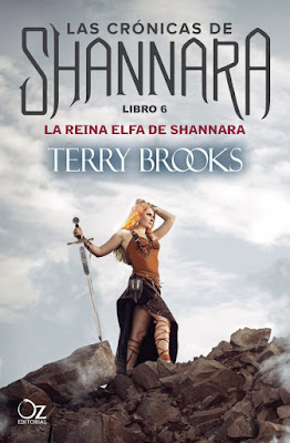 Libro - La Reina Elfa de Shannara (Las Crónicas de Shannara #6). Terry Brooks (Oz Editorial - 17 Enero 2017) | NOVELA FANTASIA EPICA  portada españa español