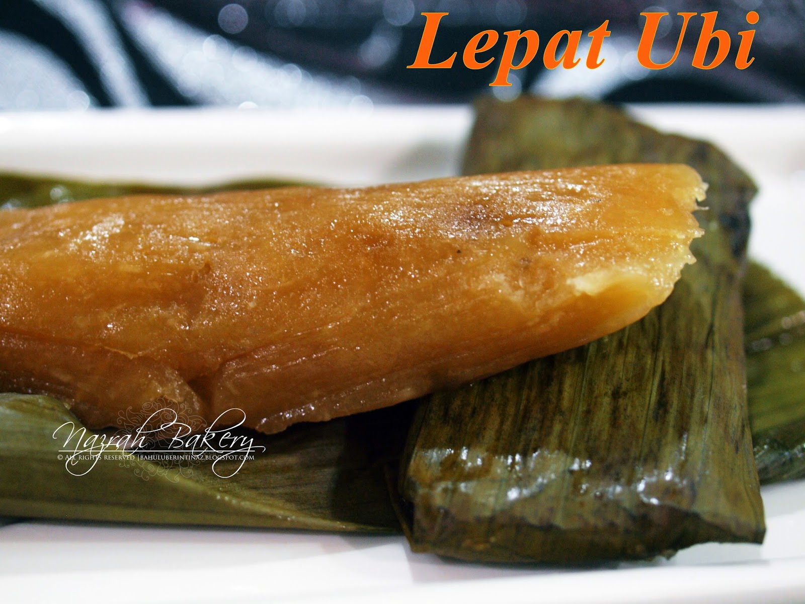 NAZRAH BAKERY: KUIH LEPAT UBI