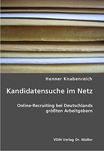 Kandidatensuche im Netz: Online-Recruiting bei Deutschlands größten Arbeitgebern