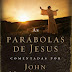 As Parábolas de Jesus - John Macarthur 