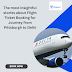 The most insightful stories about Flight Ticket Booking for Journey from Pittsburgh to Delhi