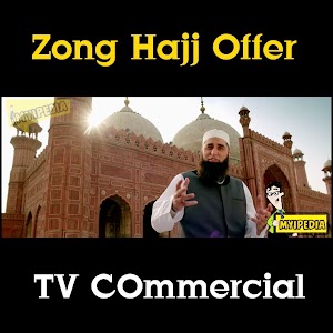 Zong Hajj Ramazan TVC 2014 Junaid Jamshed