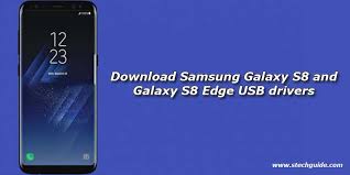 Samsung S8 USB Driver (2020) Download Free