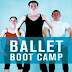 Những Vũ Điệu Ballet Căn Bản Nhất - Ballet Boot Camp 