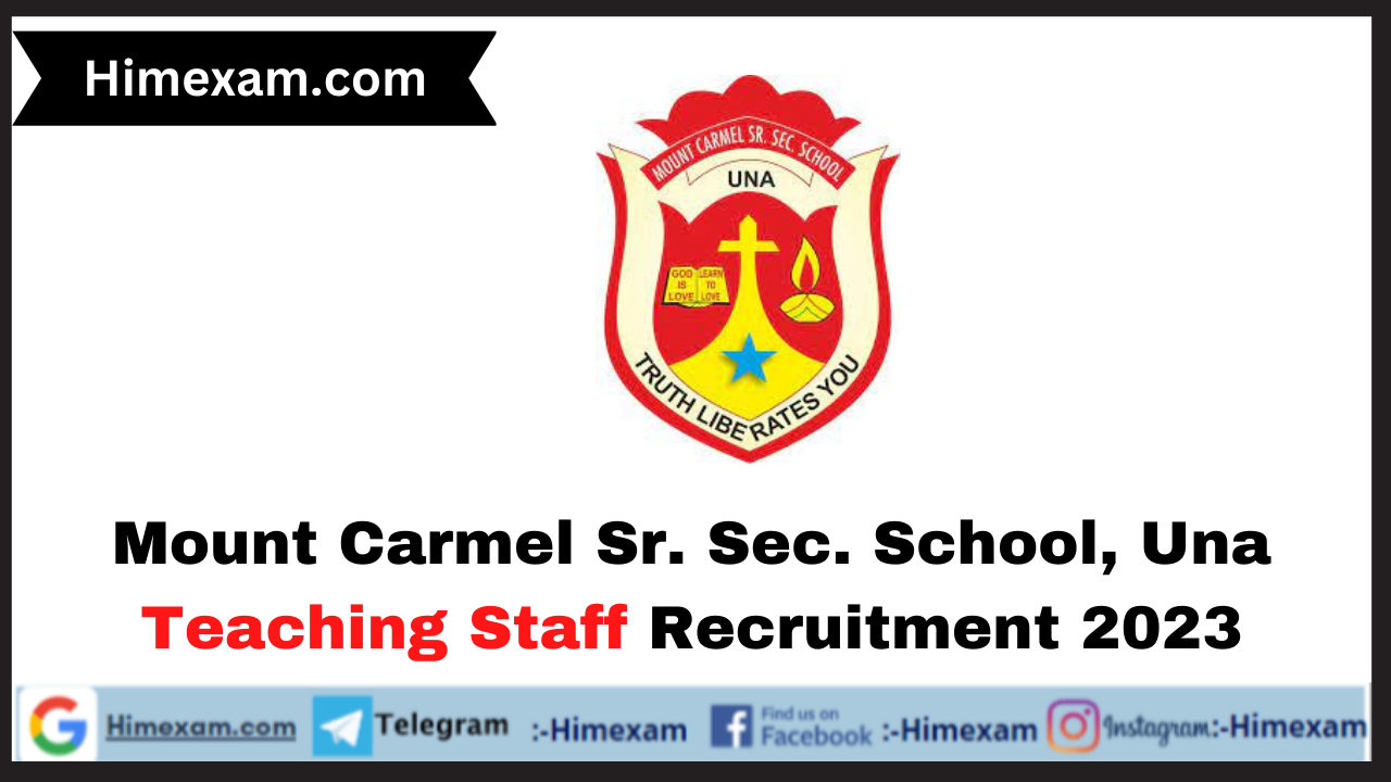Mount Carmel Sr. Sec. School, Una Teaching Staff Recruitment 2023
