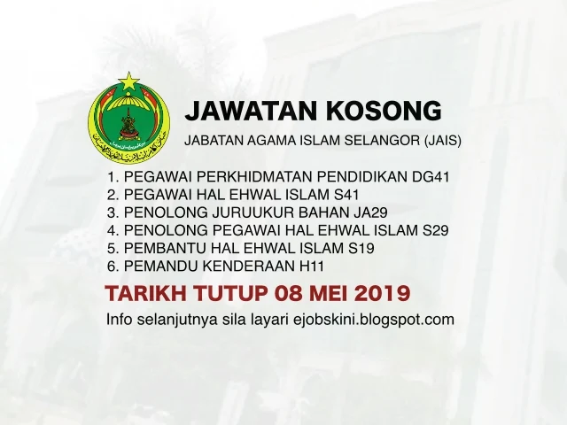 Jawatan Kosong Jabatan Agama Islam Selangor (JAIS) MEI 2019