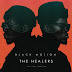 Black Motion - The Healers (The Last Chapter) [Album]