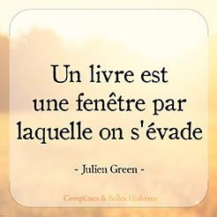 Lire, c'est éprouver ce temps subtil de minutes à soi  (Sandra Dulier)   Un enfant qui lit sera un adulte qui pense   Il est des livres qu'on a tant usés qu'ils ont imprimé nos rêves  (Sandra Dulier)   Un livre est une fenêtre par laquelle on s'évade  (Julien Green) - Citation de livre pour enfant par Comptines et Belles Histoires