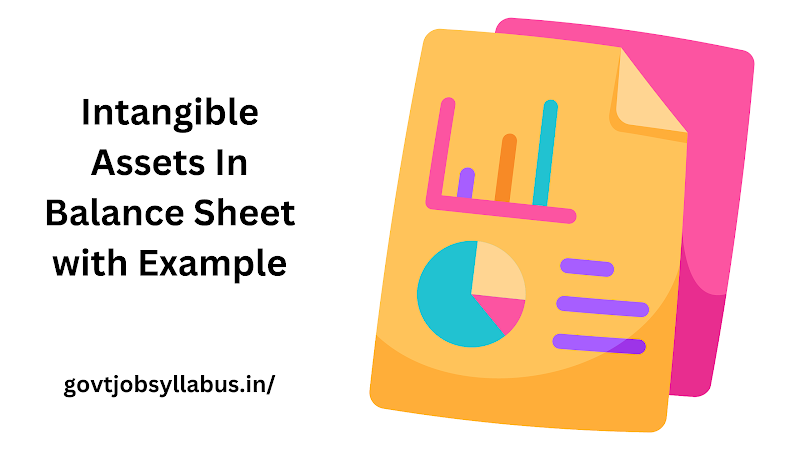Intangible Assets In Balance Sheet with Example