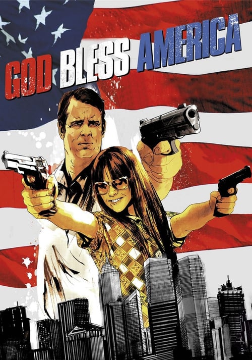 Regarder God Bless America 2011 Film Complet En Francais