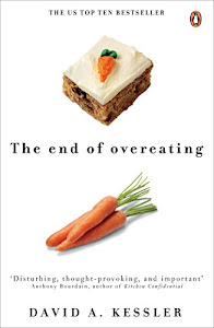 The End of Overeating: Taking control of our insatiable appetite.