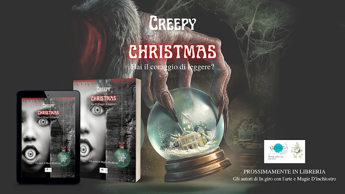 [SEGNALAZIONE]- CREEPY CHRISTMAS- IN GIRO CON L'ARTE & MAGIE D'INCHIOSTRO