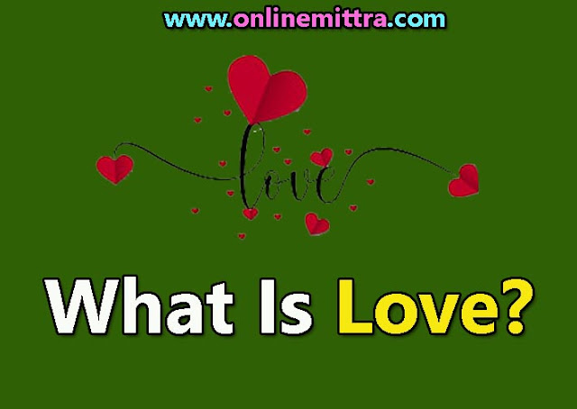 What is Love, Love Definition & Meaning In English