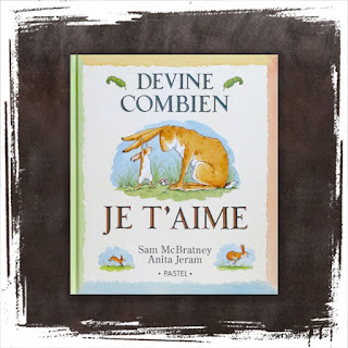 Devines combien je t'aime, livre pour enfant pour parler d'amour - jusqu'à la lune et retour - to the moon and back, de Sam McBratney et Anita Jeram, Editions Ecole de Loisirs (1994)