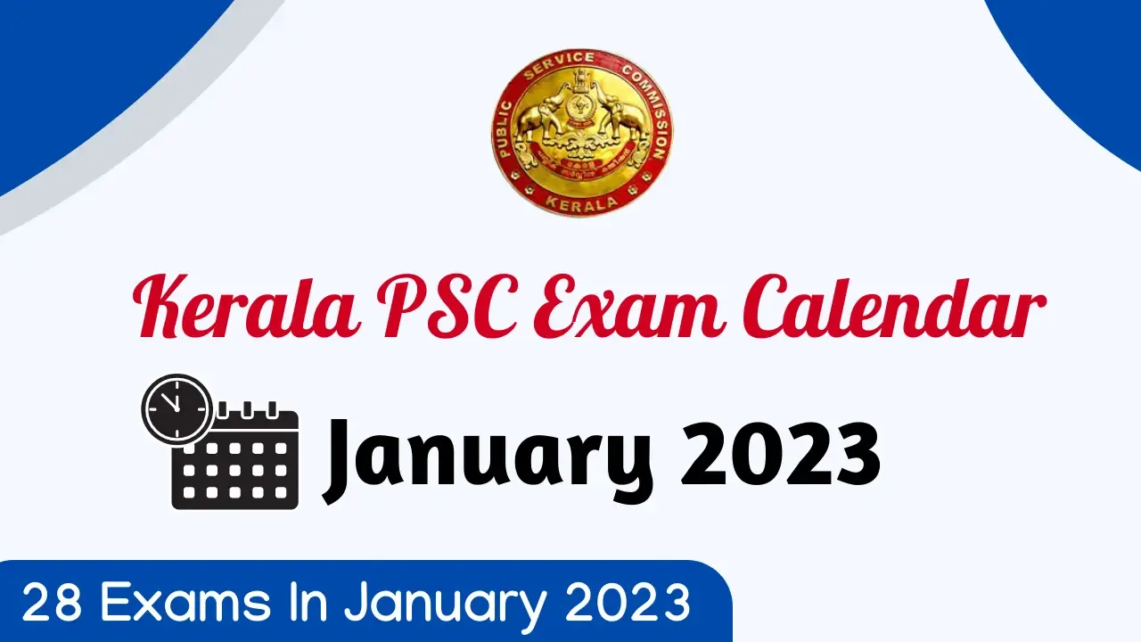 Kerala PSC Exam Calendar January 2023 - Check PSC Exams In January 2023