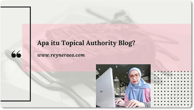 apa itu topical authority blog