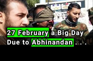 27 February a Big Day Due to Abhinandan