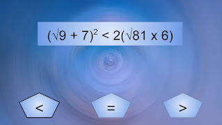 (square root 9 + 7) squared is less than 2 (square root 81 times 6)