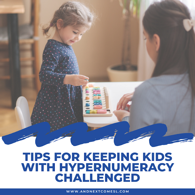 Tips for keeping kids with hypernumeracy challenged