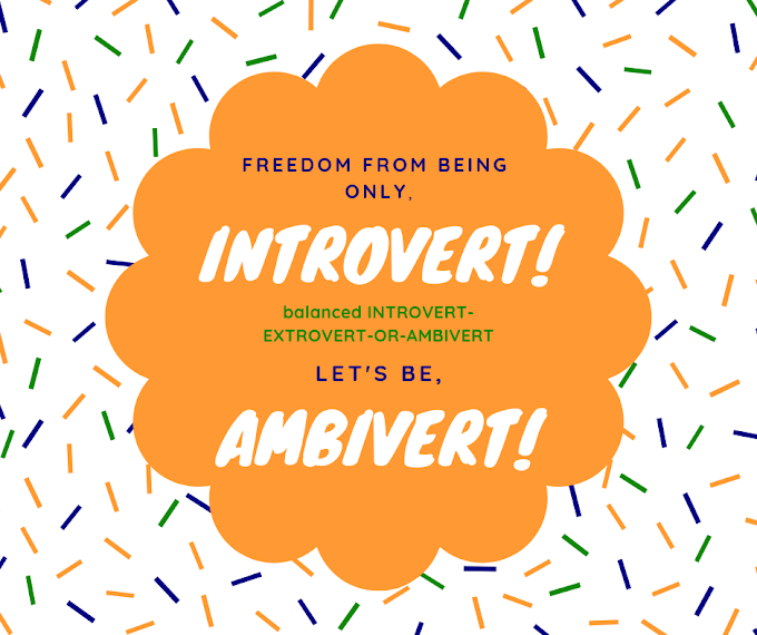 Ambivert Meaning Explained - Life Changing Experience Story of an Balanced Extrovert Personality from being Introvert Only