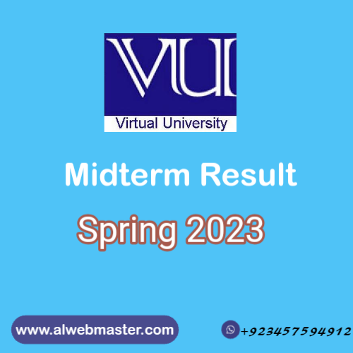 Virtual University (VU) midterm exams result expected date