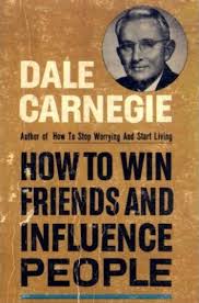  How To Win Friends And Influence People By Dale Carnegie