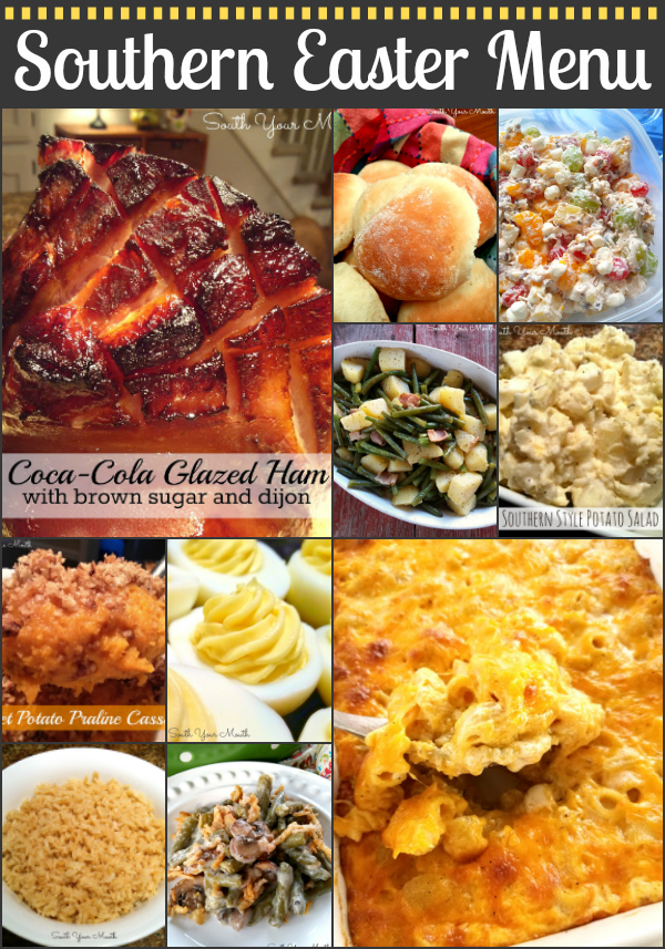 South Your Mouth Southern Easter Dinner Recipes